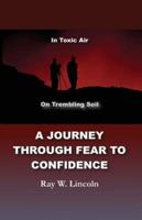 A Journey Through Fear to Confidence