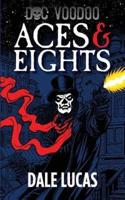 Doc Voodoo: Aces & Eights