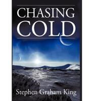 Chasing Cold