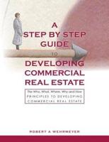 A Step by Step Guide to Developing Commercial Real Estate