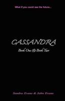Cassandra - Book One & Book Two