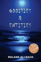 Oddities & Entities