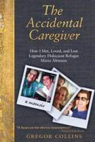 The Accidental Caregiver