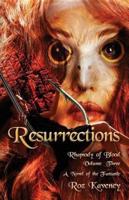 Resurrections - Rhapsody of Blood, Volume Three