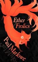 Ether Frolics: Nine Steampunk Tales