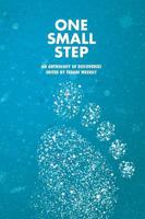 One Small Step: An Anthology of Discoveries