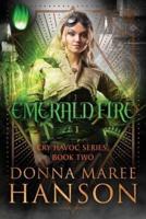 Emerald Fire: Cry Havoc Book Two