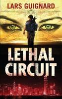 Lethal Circuit