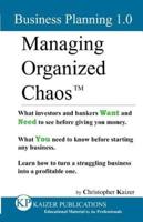 Managing Organized Chaos - Business Planning 1.0