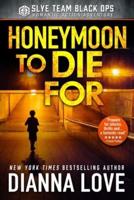 Honeymoon To Die For: Slye Temp Book 2