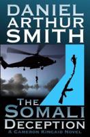 The Somali Deception The Complete Edition