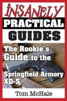 The Rookie's Guide to the Springfield Armory XD-S