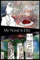 My Name Is Dee