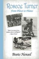 Roscoe Turner: From Plows to Planes