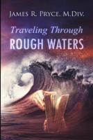 Travelling Through Rough Waters