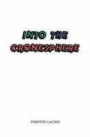 Into the Cronesphere