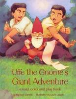Uffe the Gnome's Giant Adventure