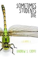 Sometimes Students Die