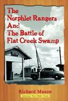 The Norphlet Rangers and the Battle of Flat Creek Swamp