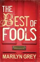 The Best of Fools