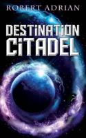 Destination Citadel