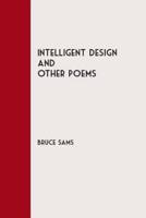Intelligent Design and Other Poems