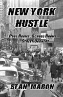 New York Hustle - Pool Rooms, School Rooms and Street Corners