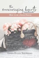 The Encouraging Hearts Handbook