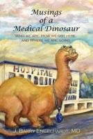 Musings of a Medical Dinosaur