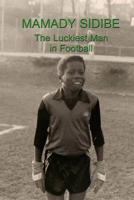 Mamady Sidibe: The Autobiography
