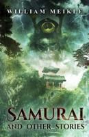 Samurai and Other Stories
