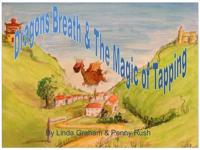 Dragons Breath & The Magic of Tapping