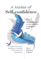 A Matter of Self-Confidence