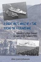 A Great White Whale of a Time During the Falklands War