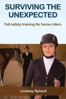 SURVIVING THE UNEXPECTED: Fall safety training for horse riders