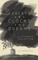 Of Forests and Clocks and Dreams