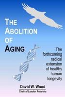 The Abolition of Aging