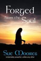 Forged from the Soul