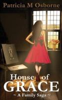 House of Grace: A Family Saga