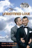 Unidentified Love