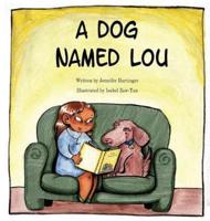 A Dog Named Lou