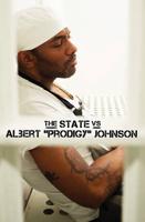 The State Vs. Albert "Prodigy" Johnson