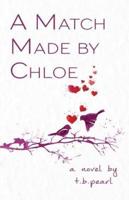 A Match Made By Chloe: A Novel