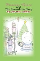 Princess Grace and The Pincushion Gang The Christmas Surprise
