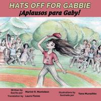 Hats Off for Gabbie!: ¡APLAUSOS PARA GABY!