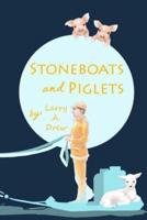 Stoneboats and Piglets