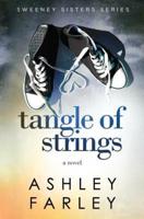 Tangle of Strings