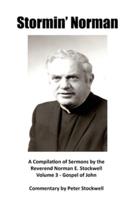 Stormin' Norman: Compilation of the Sermons of the Reverend Norman E. Stockwell