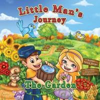 Little Man's Journey The Garden