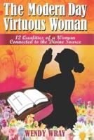 The Modern Day Virtuous Woman